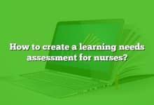 How to create a learning needs assessment for nurses?