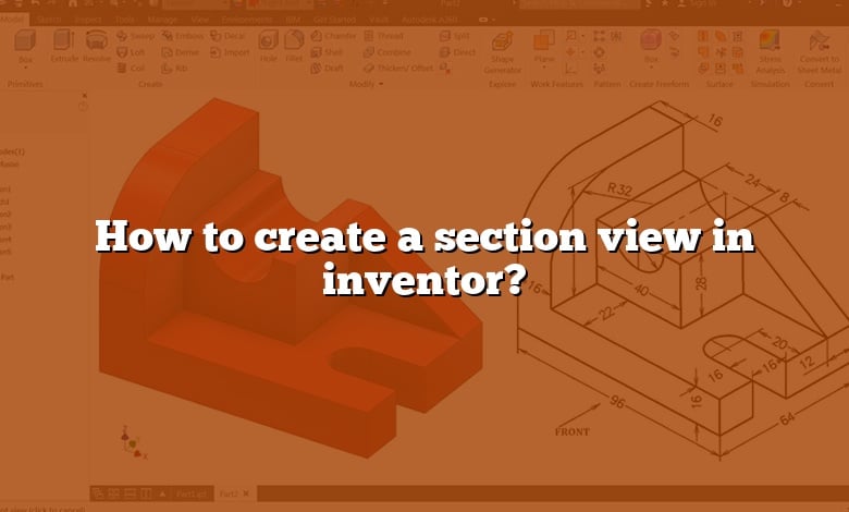 How to create a section view in inventor?