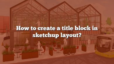 How to create a title block in sketchup layout?