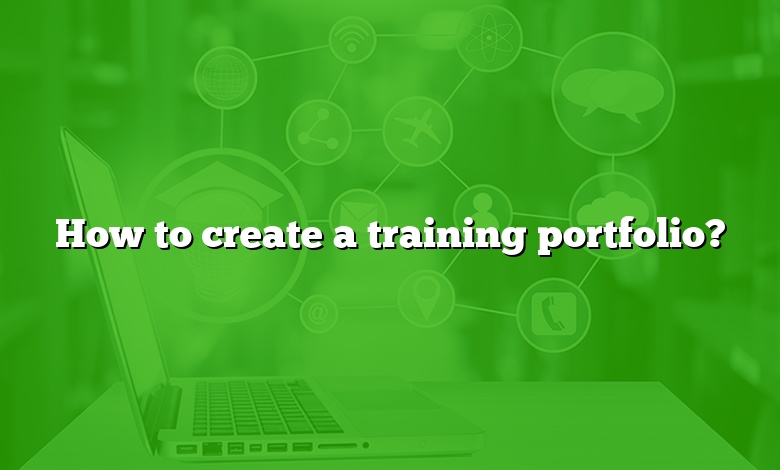 How to create a training portfolio?