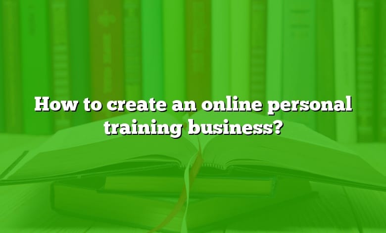How to create an online personal training business?