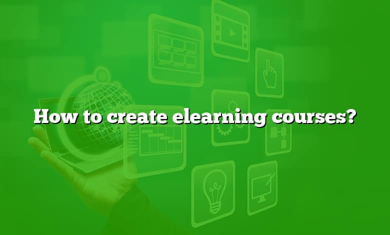 How to create elearning courses?