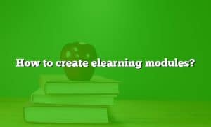 How to create elearning modules?