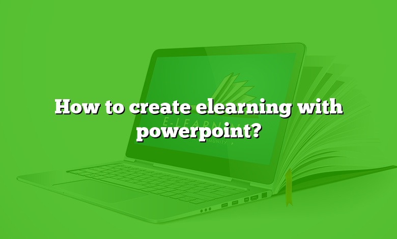 How to create elearning with powerpoint?
