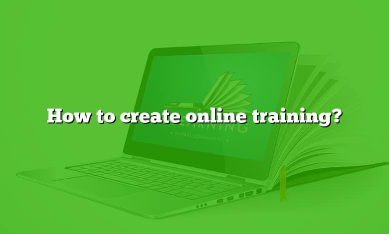 How to create online training?