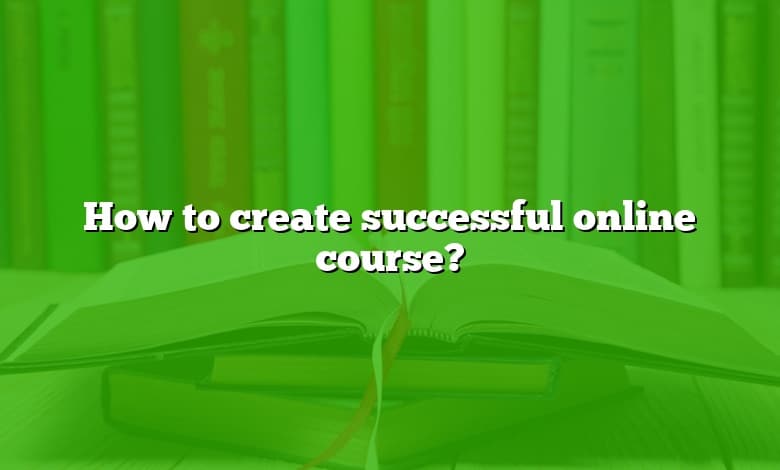 How to create successful online course?