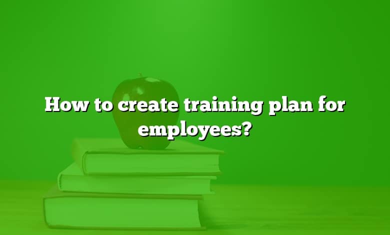 How to create training plan for employees?
