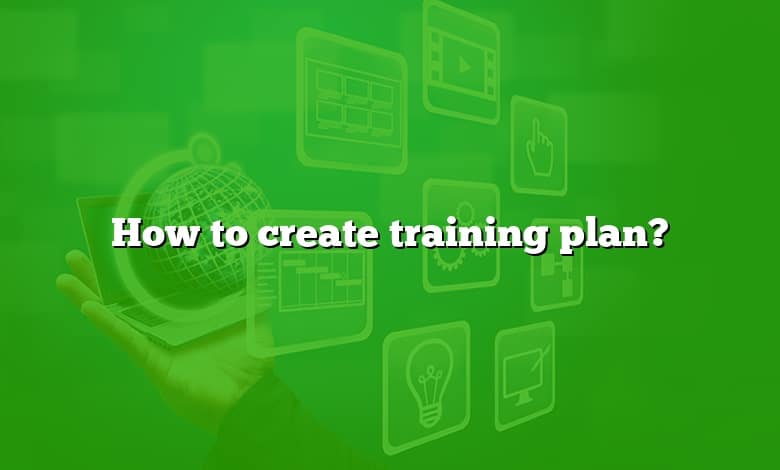 How to create training plan?