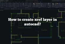 How to create xref layer in autocad?