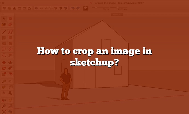 How to crop an image in sketchup?