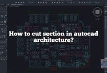 How to cut section in autocad architecture?