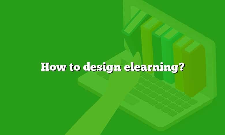 How to design elearning?