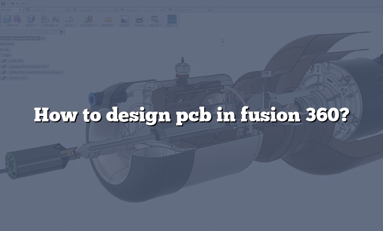 How to design pcb in fusion 360?