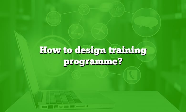 How to design training programme?