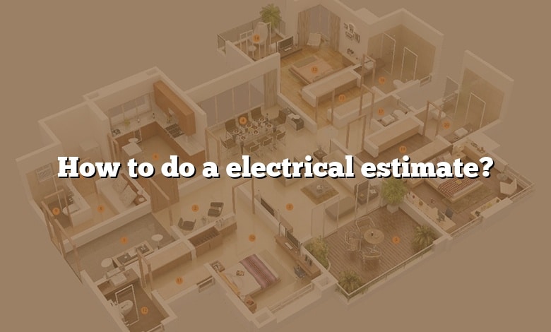 How to do a electrical estimate?