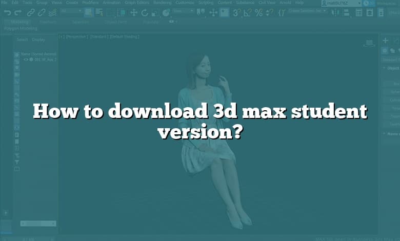 How to download 3d max student version?
