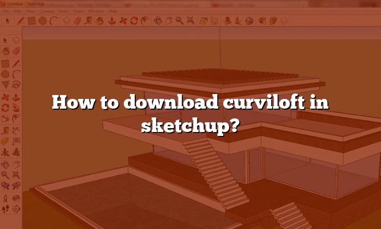 How to download curviloft in sketchup?