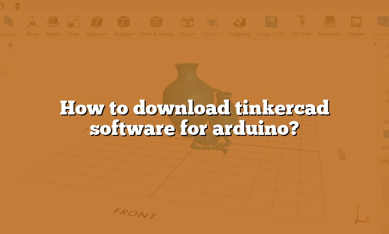 How to download tinkercad software for arduino?
