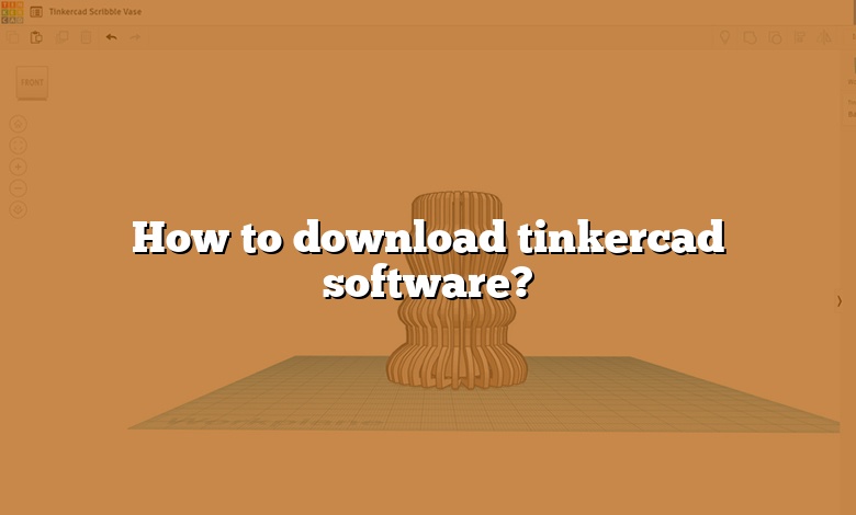 How to download tinkercad software?