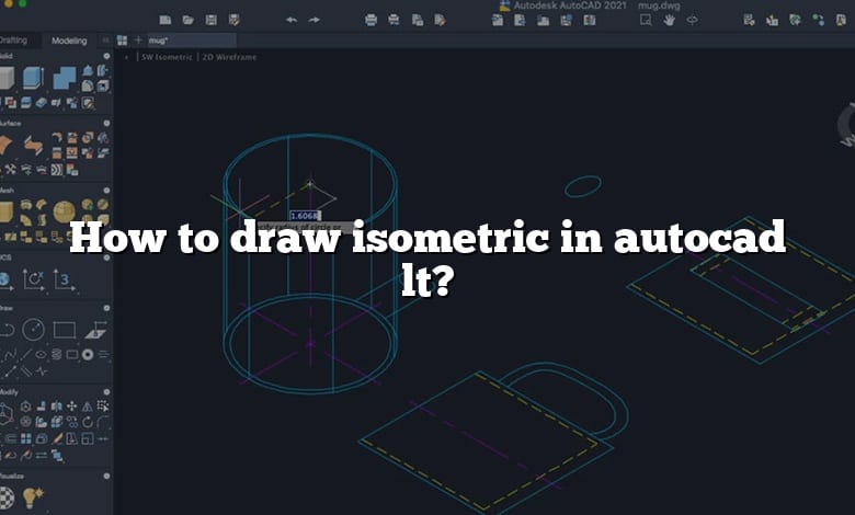 How to draw isometric in autocad lt?