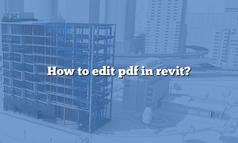 How to edit pdf in revit?