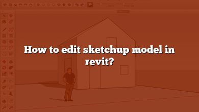 How to edit sketchup model in revit?