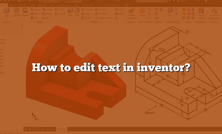 How to edit text in inventor?