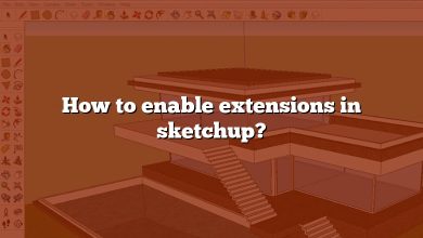 How to enable extensions in sketchup?