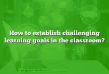 How to establish challenging learning goals in the classroom?