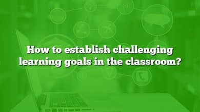 How to establish challenging learning goals in the classroom?