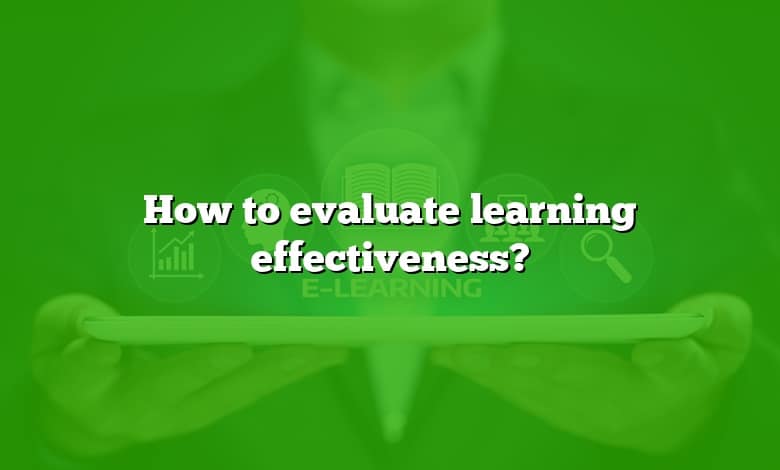 How to evaluate learning effectiveness?