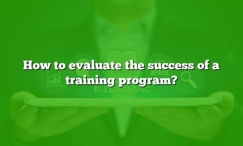 How to evaluate the success of a training program?