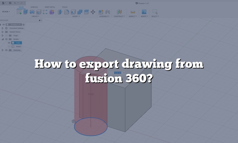 How to export drawing from fusion 360?