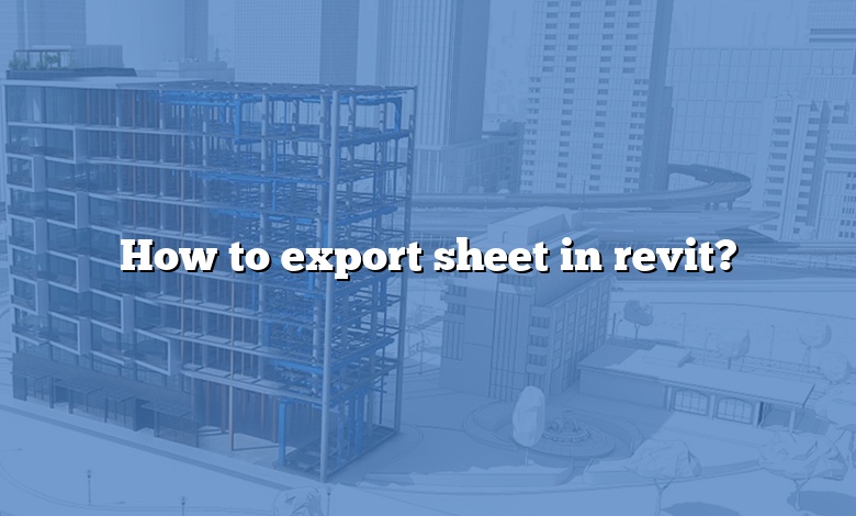 How to export sheet in revit?