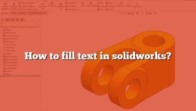 How to fill text in solidworks?