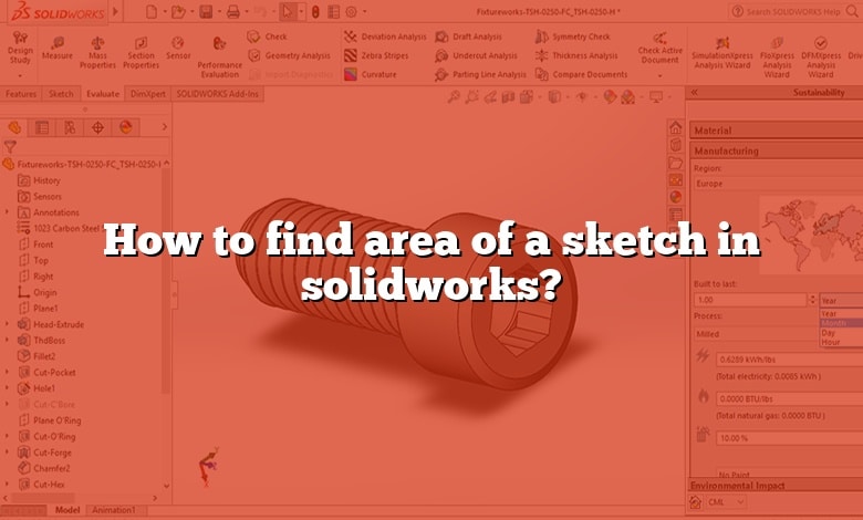 How to find area of a sketch in solidworks?