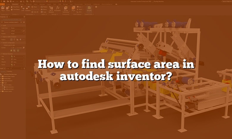 How to find surface area in autodesk inventor?