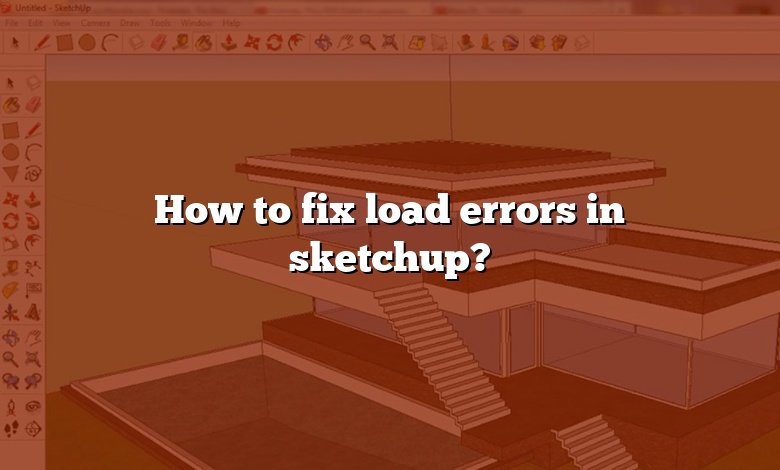 How to fix load errors in sketchup?