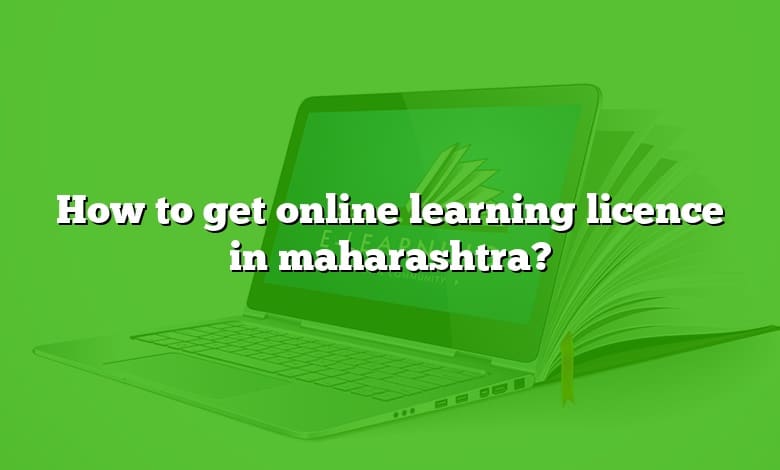 How to get online learning licence in maharashtra?