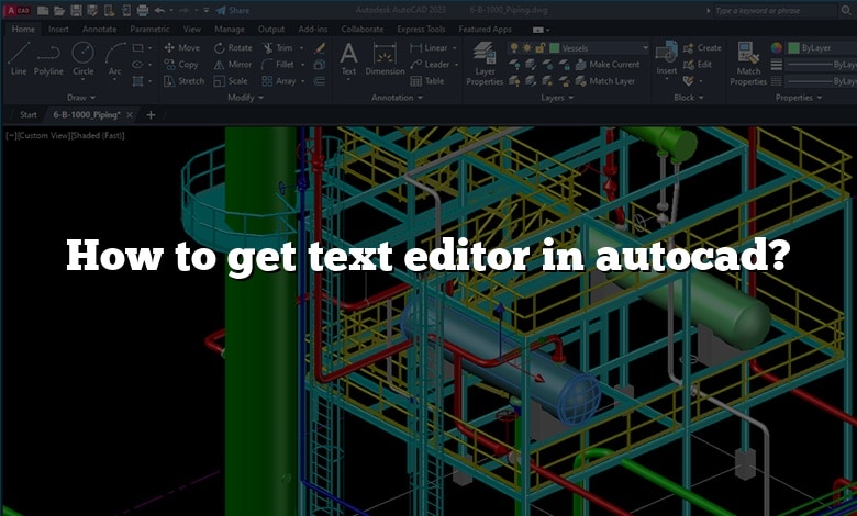 How to get text editor in autocad?