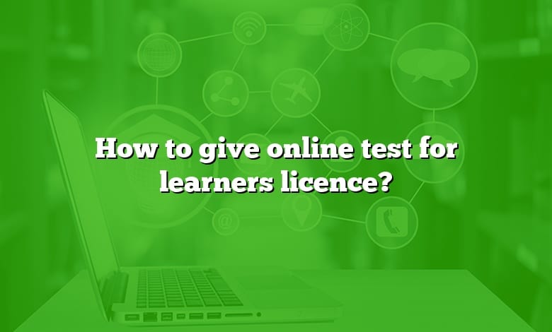 How to give online test for learners licence?