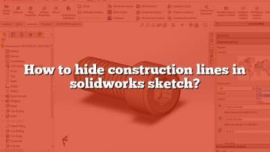 How to hide construction lines in solidworks sketch?