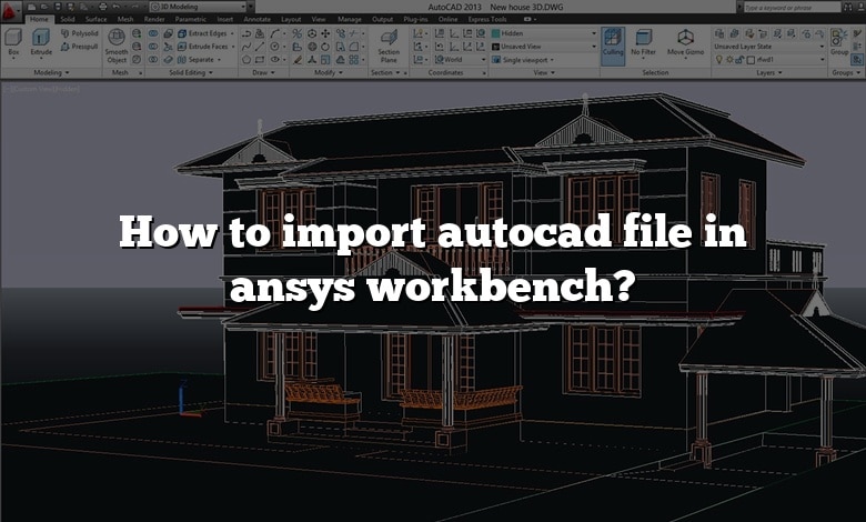 How to import autocad file in ansys workbench?