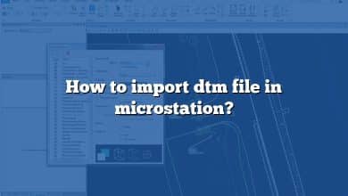 How to import dtm file in microstation?