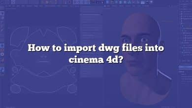 How to import dwg files into cinema 4d?