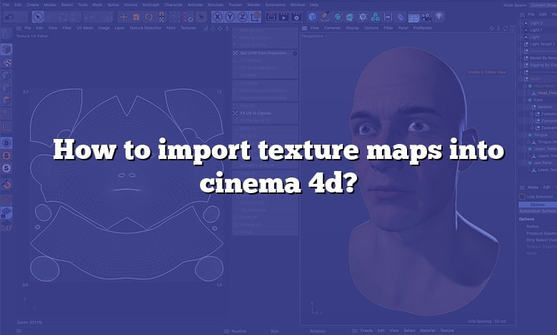 How to import texture maps into cinema 4d?