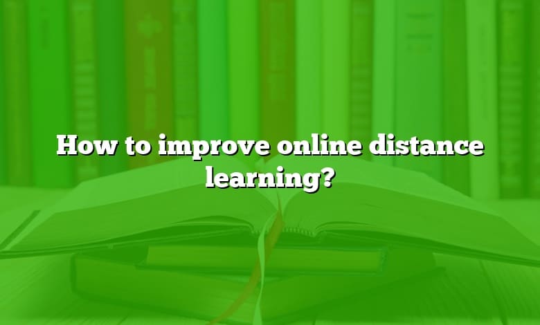 How to improve online distance learning?