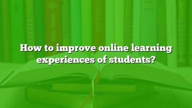 How to improve online learning experiences of students?