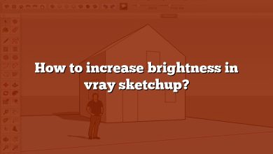 How to increase brightness in vray sketchup?