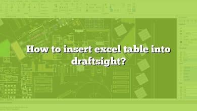 How to insert excel table into draftsight?